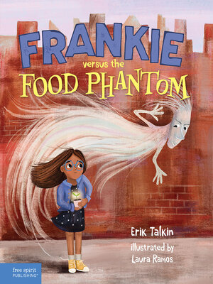 cover image of Frankie Versus the Food Phantom